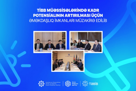 Tibb müəssisələrində kadr potensialının artırılması üçün əməkdaşlıq imkanları müzakirə edilib