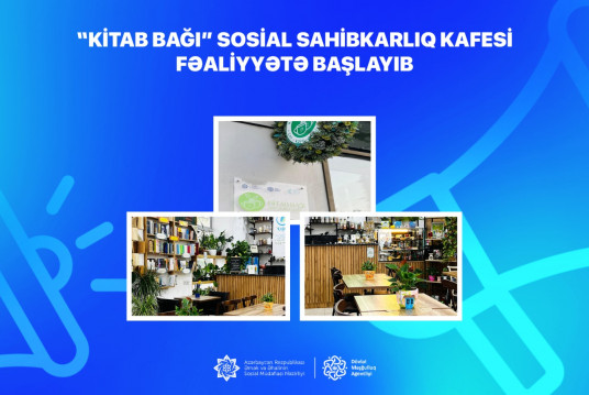 “Kitab bağı” sosial sahibkarlıq kafesi fəaliyyətə başlayıb