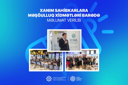 Xanım sahibkarlara məşğulluq xidmətləri barədə məlumat verilib