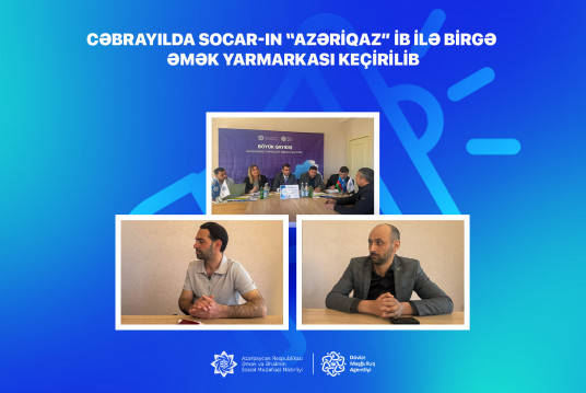Cəbrayılda SOCAR-ın “Azəriqaz” İB ilə birgə  əmək yarmarkası keçirilib