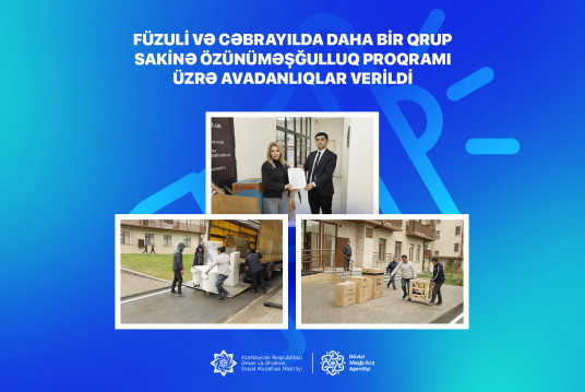 Füzuli və Cəbrayılda daha bir qrup sakinə özünüməşğulluq proqramı üzrə avadanlıqlar verildi