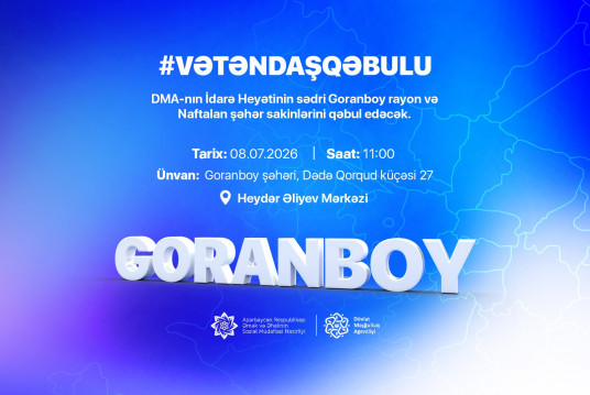 Agentlik sədrinin Goranboy rayonunda vətəndaş qəbulu keçiriləcək
