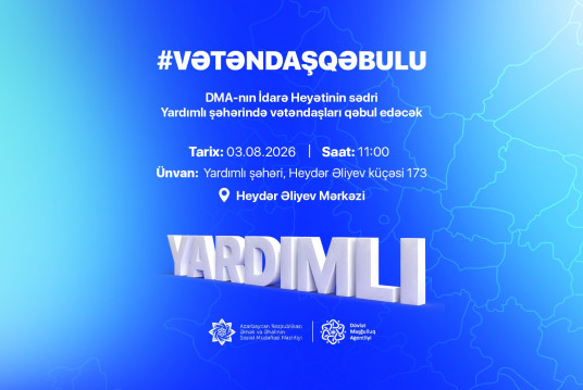 Agentlik sədrinin Yardımlı rayonunda vətəndaş qəbulu keçiriləcək