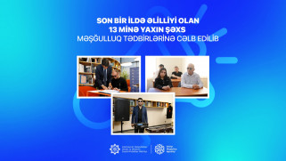 Son bir ildə əlilliyi olan 13 minə yaxın şəxs məşğulluq tədbirlərinə cəlb edilib