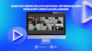 Agentlik sədri onlayn qaydada vətəndaş müraciətlərini dinləyib, müvafiq tapşırıqlar verib