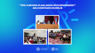 “TİPx: Karyera planlaması niyə mühümdür?” adlı konfrans keçirilib