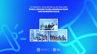 “Tənha Anaların Sosial İnkişafına Dəstək II” layihəsi çərçivəsində Şamaxıda yeni sosial müəssisə istifadəyə verilib