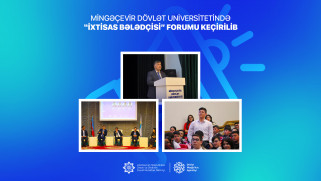 Mingəçevir Dövlət Universitetində “İxtisas bələdçisi” forumu keçirilib