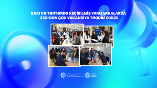 Bakı və Tərtərdə keçirilmiş yarmarkalarda 350-dən çox vakansiya təqdim edilib
