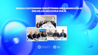 Masallı rayonunda işəgötürənlərlə əməkdaşlıq imkanları müzakirə edilib