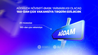 Ağdamda növbəti əmək yarmarkası olacaq, 160-dan çox vakansiya təqdim ediləcək