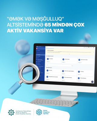 “Əmək və Məşğulluq” altsistemində hazırda 65 mindən çox aktiv vakansiya var