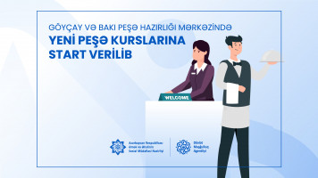 Göyçay və Bakı Peşə Hazırlığı Mərkəzində yeni peşə kurslarına start verilib