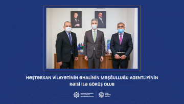 Həştərxan vilayətinin Əhalinin Məşğulluğu  Agentliyinin rəisi ilə görüş olub