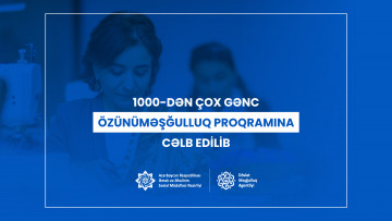 1000-dən çox gənc özünüməşğulluq proqramına cəlb edilib