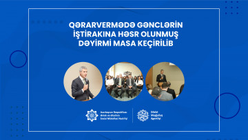 Qərarvermədə gənclərin iştirakına həsr olunmuş  dəyirmi masa keçirilib