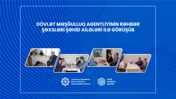 Dövlət Məşğulluq Agentliyinin rəhbər şəxsləri  şəhid ailələri ilə görüşüb