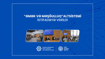 “Əmək və Məşğulluq” altsistemi istifadəyə verildi