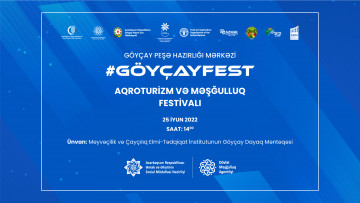 Göyçayda “Aqroturizm və Məşğulluq” festivalı keçiriləcək