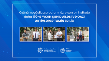 Özünüməşğulluq proqramı üzrə son bir həftədə daha 170-ə yaxın şəhid ailəsi və qazi aktivlərlə təmin edilib