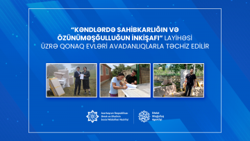 Yeni kənd qonaq evlərinə özünüməşğulluq proqramı çərçivəsində avadanlıqlar verilməsinə başlandı