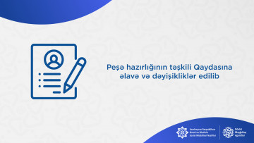 Peşə hazırlığının təşkili Qaydasına hansı əlavə və dəyişikliklər edilib?