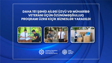 Daha 151 şəhid ailəsi üzvü və müharibə veteranı üçün özünüməşğulluq  proqramı üzrə kiçik bizneslər yaradıldı