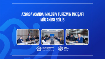 Azərbaycanda inklüziv turizmin inkişafı və digər məsələlər müzakirə edilib