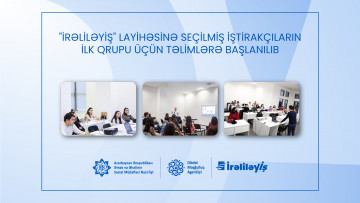 "İrəliləyİş" layihəsinə seçilmiş iştirakçıların ilk qrupu üçün təlimlərə başlanılıb