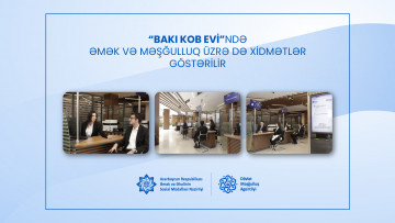 “Bakı KOB evi”ndə əmək və məşğulluq üzrə də xidmətlər göstərilir