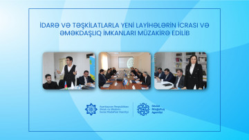 İdarə və təşkilatlarla yeni layihələrin icrası və əməkdaşlıq imkanları müzakirə edilib