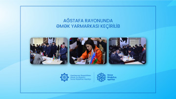 Ağstafada işəgötürənlərin iştirakı ilə əmək yarmarkası keçirilib