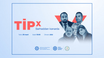 Tələbə İnkişaf Platforması (TİP) çərçivəsində “TİPx 9: Sərhəddən kənarda” konfransı keçiriləcək