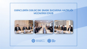 Gənclərin gələcək əmək bazarına hazırlığı müzakirə edilib