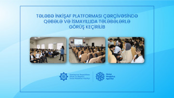 Tələbə İnkişaf Platforması çərçivəsində Qəbələ və İsmayıllıda tələbələrlə görüş keçirilib