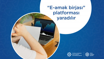 “E-əmək birjası” platforması yaradılır