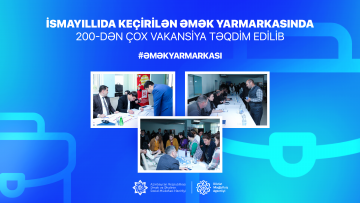 İsmayıllıda keçirilən əmək yarmarkasında 200-dən çox vakansiya təqdim edilib