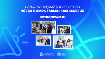 Gəncə və Xaçmaz şəhərlərində növbəti əmək yarmarkası keçirilib