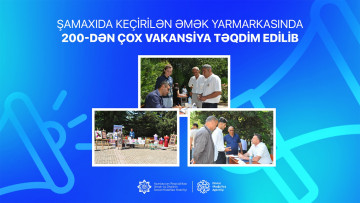 Şamaxıda keçirilən əmək yarmarkasında 200-dən çox vakansiya təqdim edilib