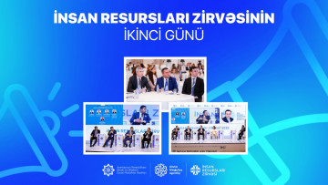 İnsan Resursları Zirvəsinin ikinci günündə də  müxtəlif mövzular üzrə müzakirələr keçirilib