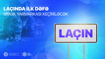 Laçında ilk dəfə əmək yarmarkası keçiriləcək