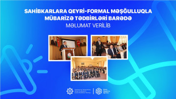 Sahibkarlara qeyri-formal məşğulluqla mübarizə tədbirləri barədə məlumat verilib