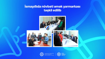 İsmayıllıda növbəti əmək yarmarkası təşkil edilib