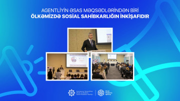 "Agentliyin əsas məqsədlərindən biri ölkəmizdə sosial sahibkarlığın inkişafıdır"