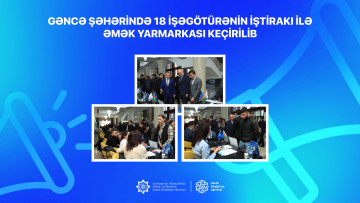 Gəncə şəhərində 18 işəgötürənin iştirakı ilə əmək yarmarkası keçirilib