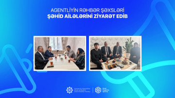 Agentliyin rəhbər şəxsləri şəhid ailələrini ziyarət edib