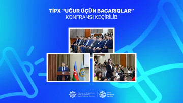 TİPx “Uğur üçün bacarıqlar” konfransı keçirilib