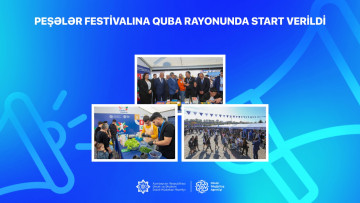 Peşələr Festivalına Quba rayonunda start verildi