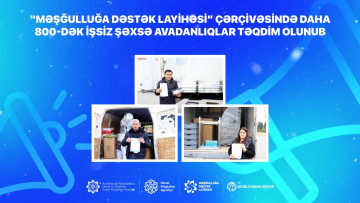 “Məşğulluğa Dəstək Layihəsi” çərçivəsində daha 800-dək işsiz şəxsə avadanlıqlar təqdim olunub