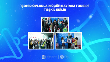 Şəhid övladları üçün bayram tədbiri təşkil edilib